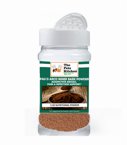 Pau D Arco Inner Bark - Adjunctive Abscess, Pain & Infection Support* The Petz Kitchen